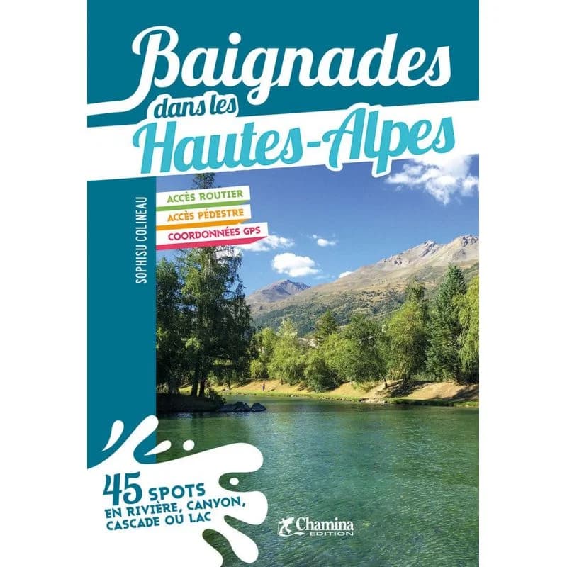 Baignades dans les Hautes-Alpes – Topoguide Chamina