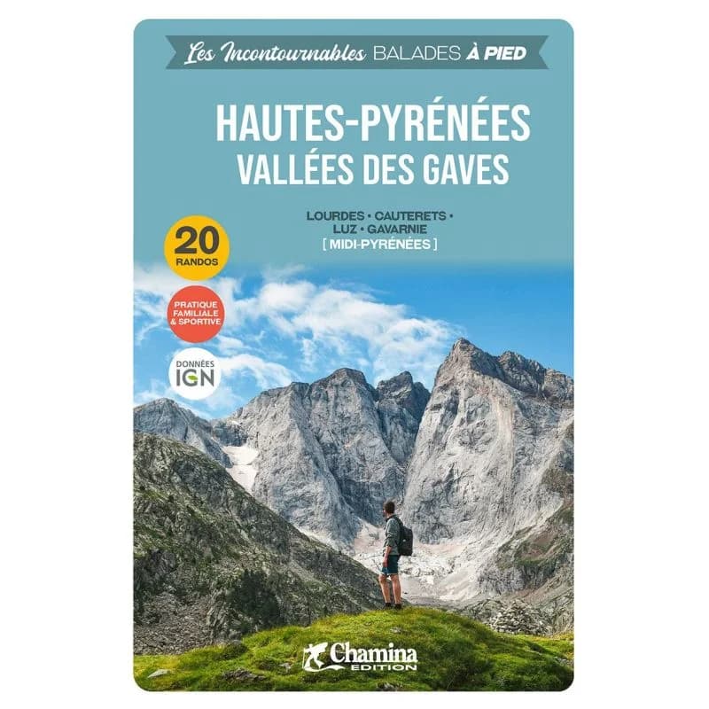 Hautes-Pyrénées vallées des Gaves – Topoguide Chamina