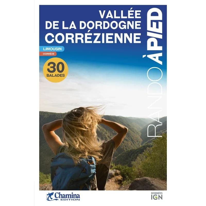 Vallée de la Dordogne corrézienne – Topoguide Chamina