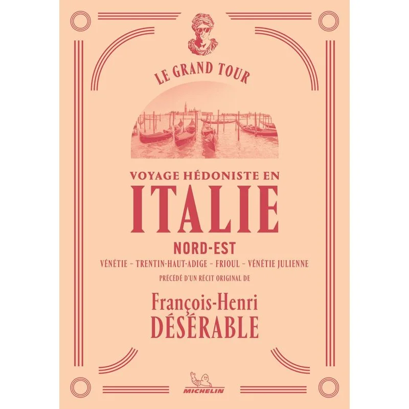 Le Grand Tour – Italie Nord-Est