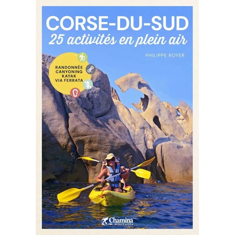 Corse-du-Sud – 25 activités en plein air – Topoguide Chamina