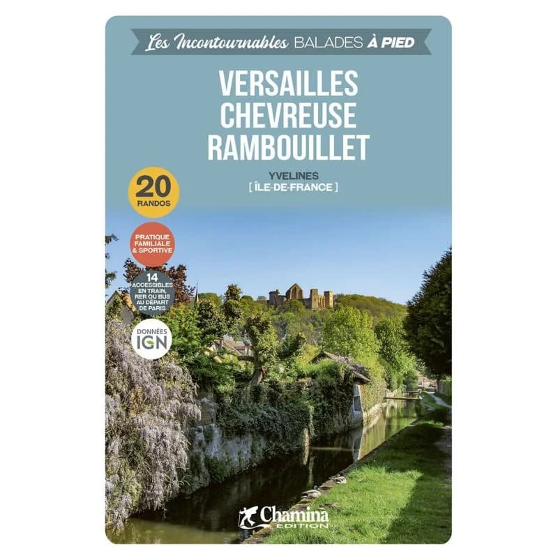 Versailles Chevreuse Rambouillet – Topoguide Chamina
