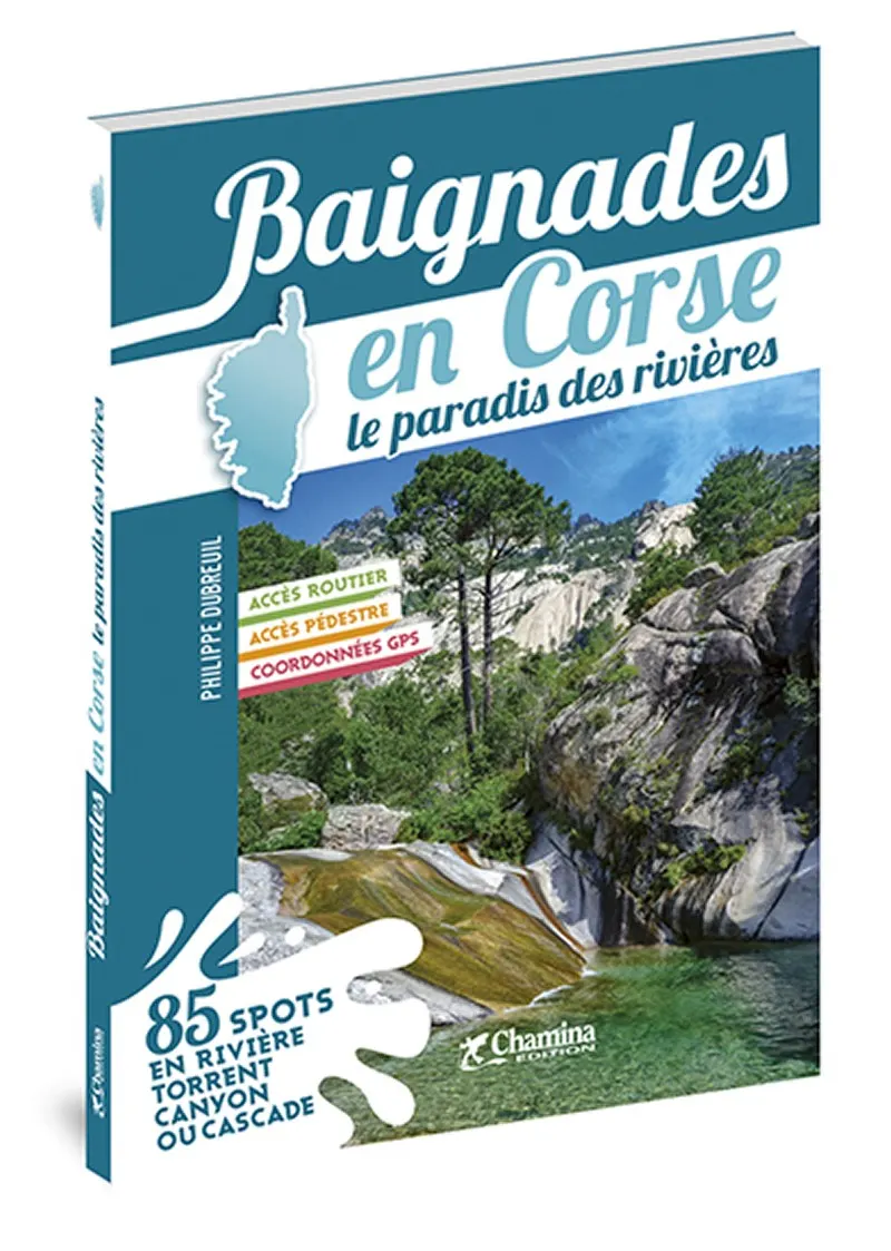 BAIGNADES EN CORSE LE PARADIS DES RIVIÈRES — recto