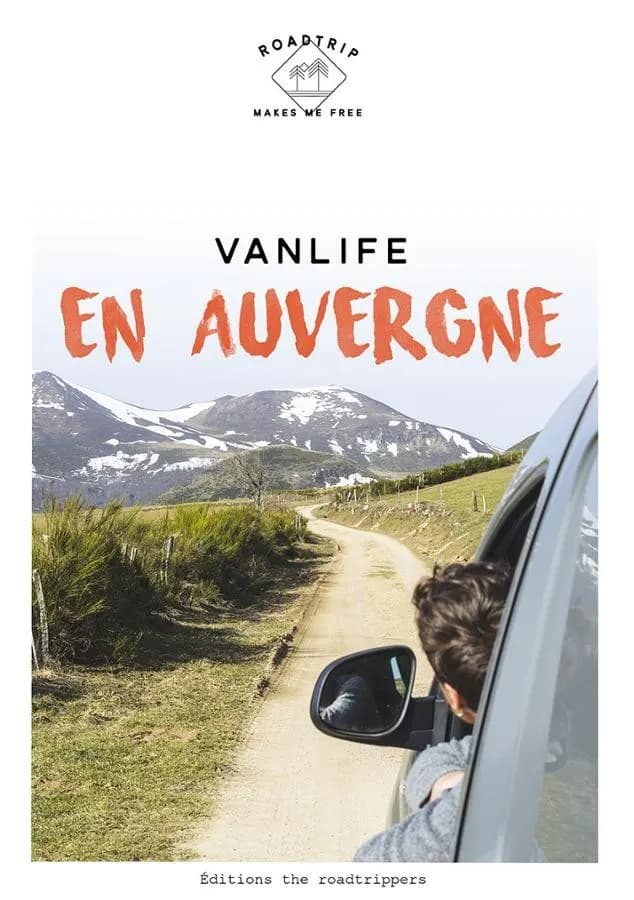 VANLIFE en Auvergne - 19 idées de circuits en Van — recto
