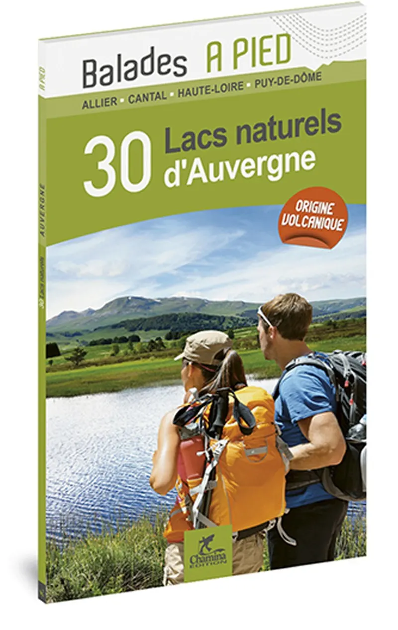 Guide les 30 Lacs Naturels d'Auvergne - Chamina — recto