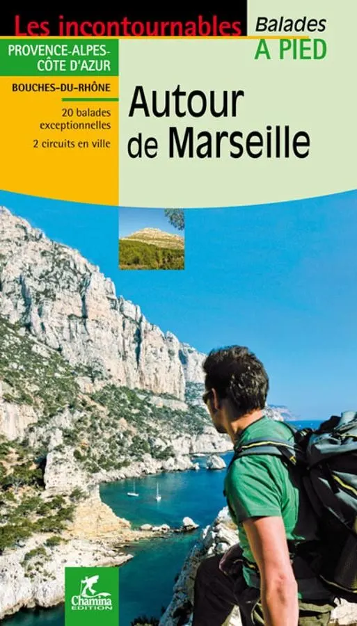 20 balades autour de Marseille | Guide Chamina — recto