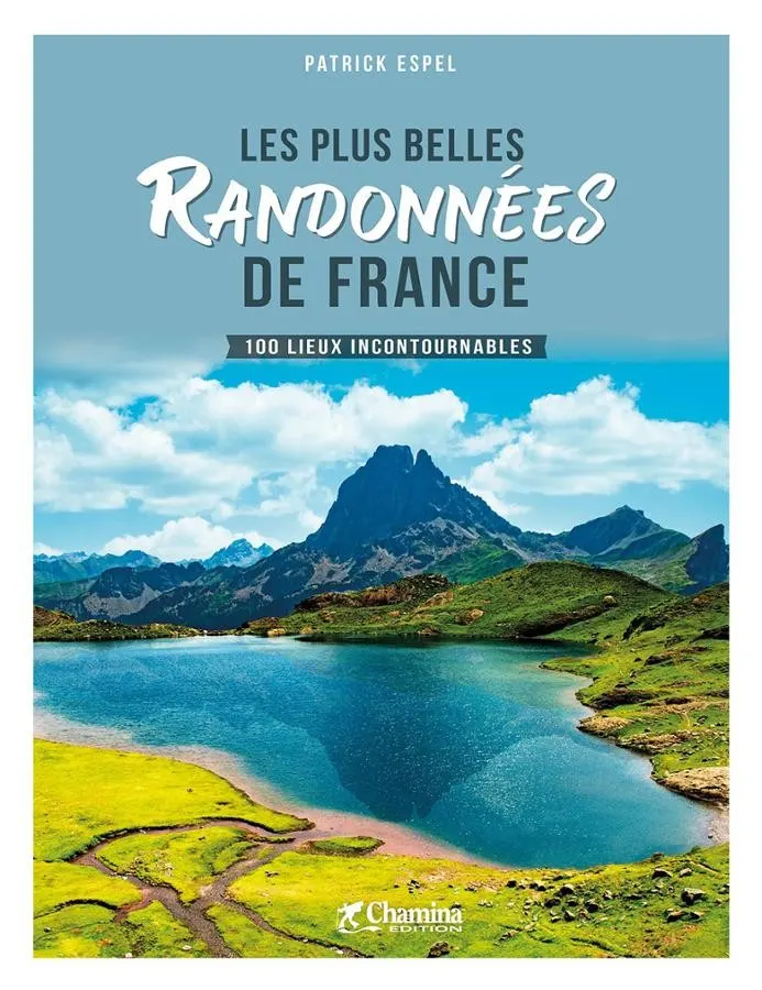 Les plus belles randonnées de France |Chamina Edition — recto