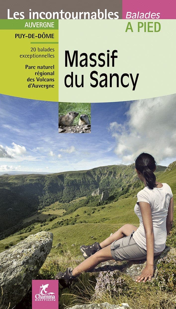 Massif Du Sancy - Guide de 22 balades | Chamina édition — recto