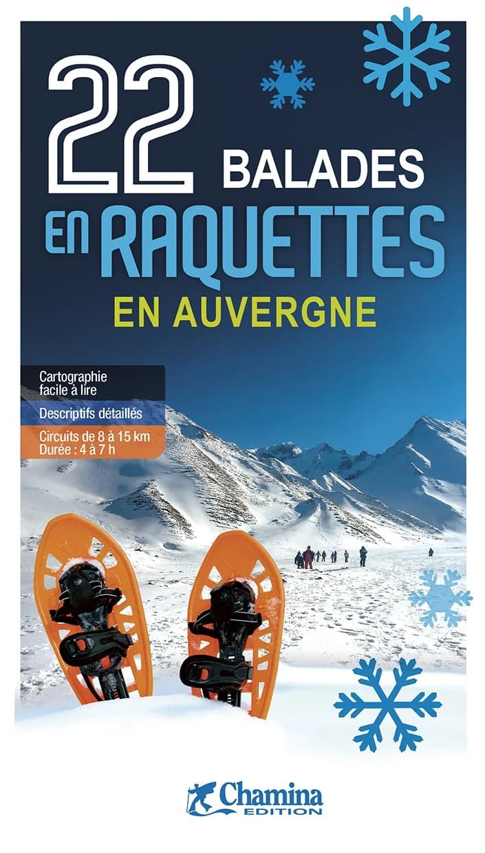 22 Balades en raquettes | Auvergne | Chamina édition — recto