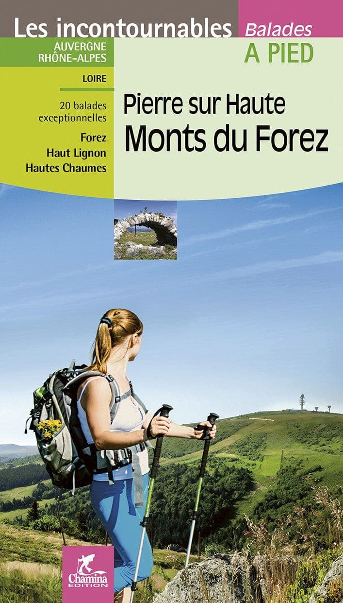Pierre sur Haute Monts Du Forez | 20 balades | Chamina — recto