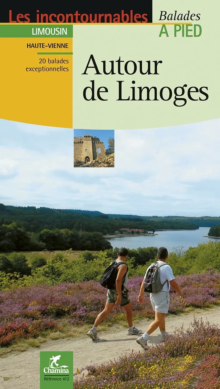 Balades à pied Autour de Limoges | Limousin | Chamina Edition — recto
