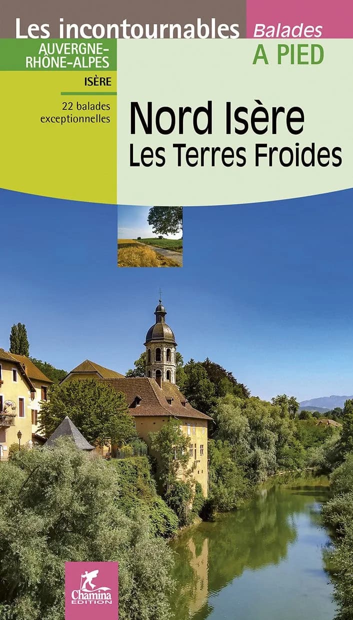 Nord Isère / Les Terres Froides Balades A Pied — recto