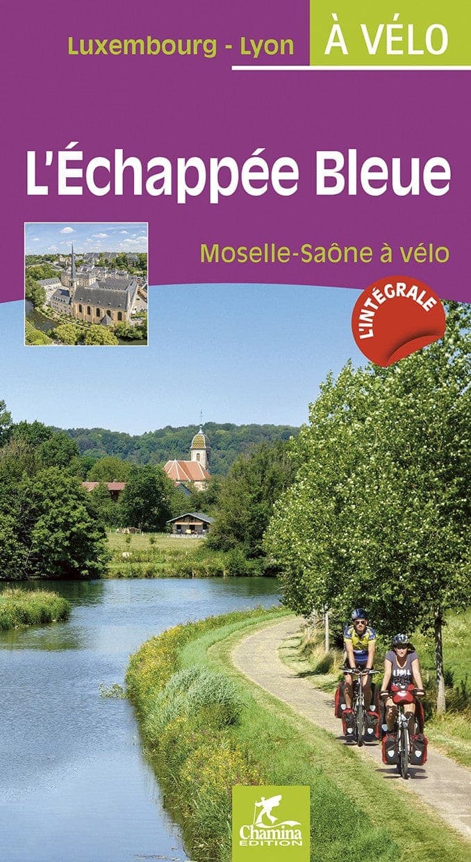L'Echappee Bleue - Moselle Saone A Velo — recto