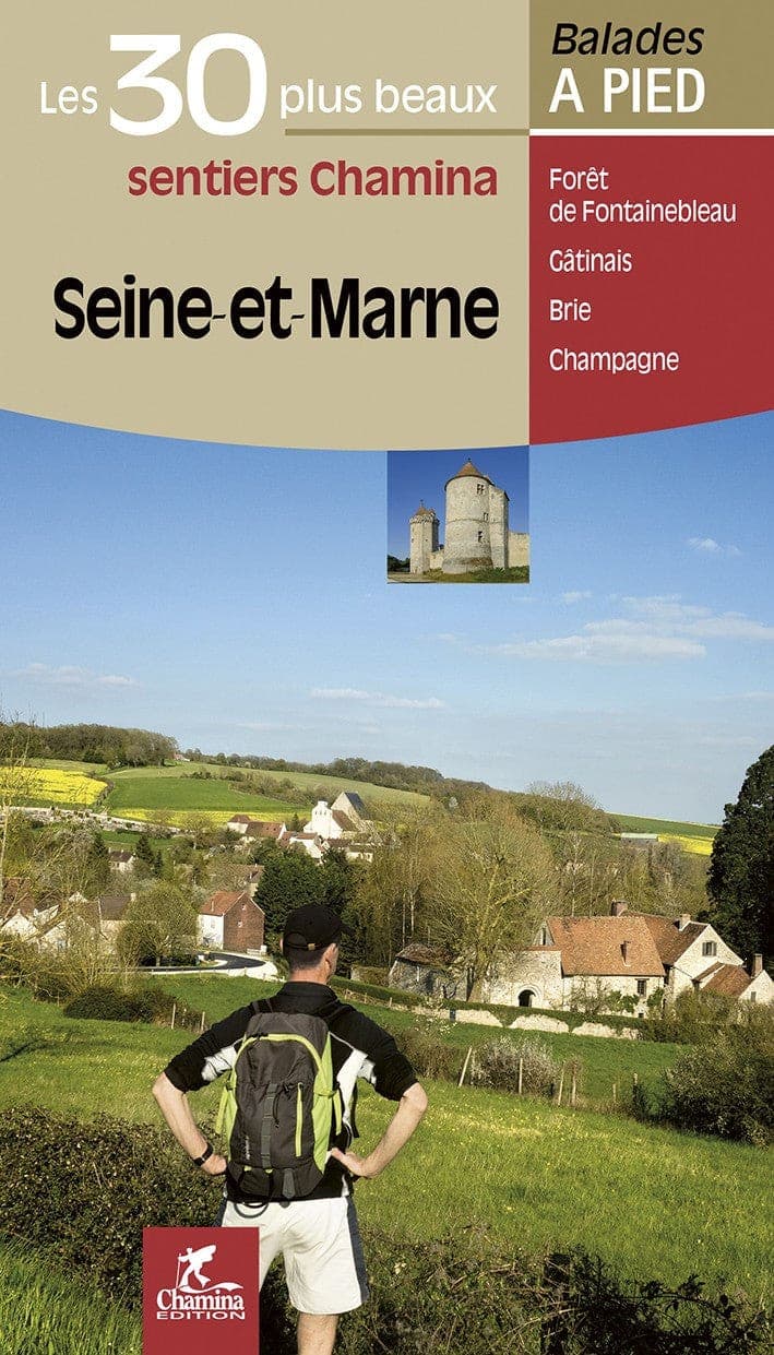 Seine Et Marne Les 30 Plus Beaux Sentiers — recto