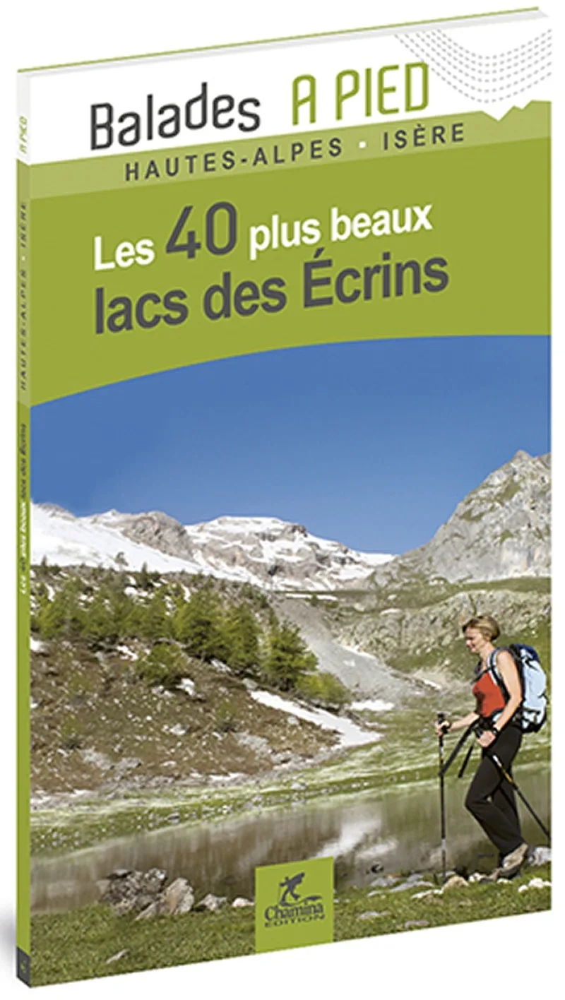 Lacs Des Ecrins Les 40 Plus Beaux — recto
