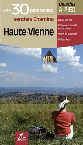 Haute-Vienne Les 30 Plus Beaux Sentiers — recto