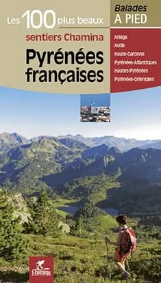 Pyrenees Francaises Les 100 Plus Beaux Sentiers — recto