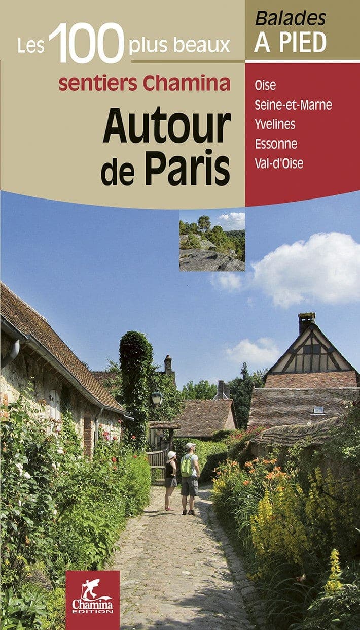 Autour De Paris Les 100 Plus Beaux Sentiers — recto