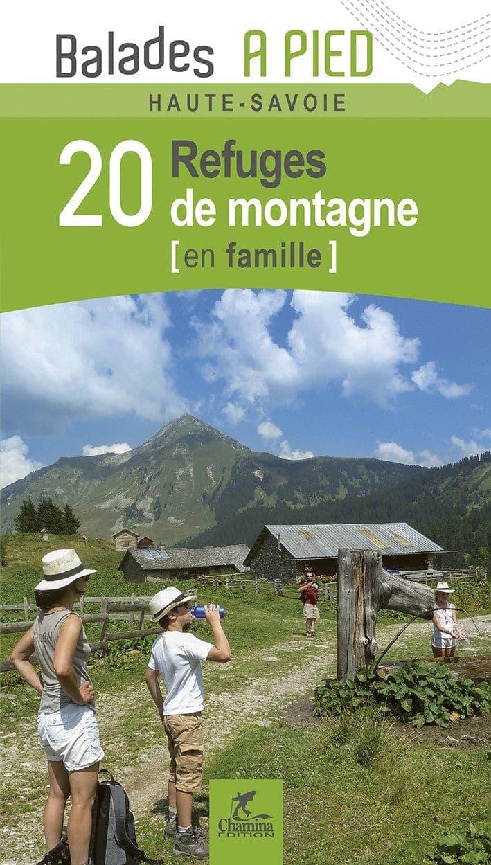 Haute-Savoie 20 Refuges De Montagne En Famille — recto