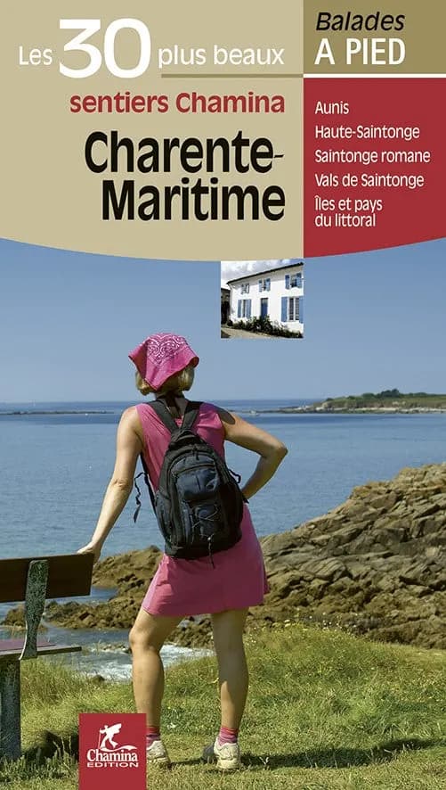 Charente-Maritime Les 30 Plus Beaux Sentiers — recto