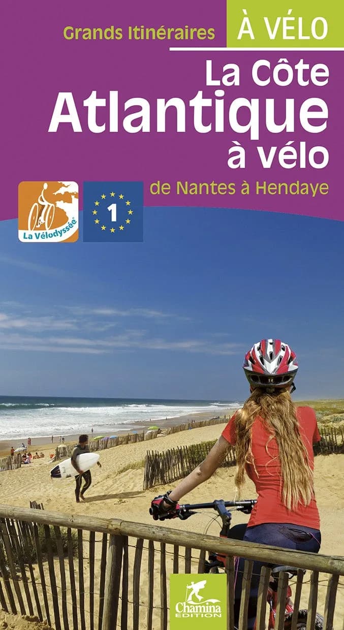 La Cote Atlantique A Velo La Velodyssee De Nantes A Hendaye — recto