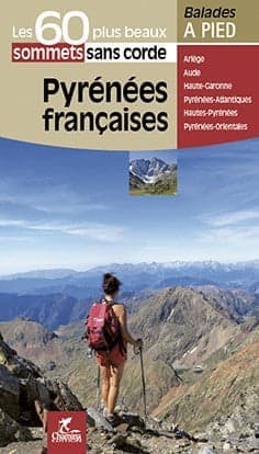 Pyrenees Francaises Les 60 Plus Beaux Sommets Sans Corde — recto