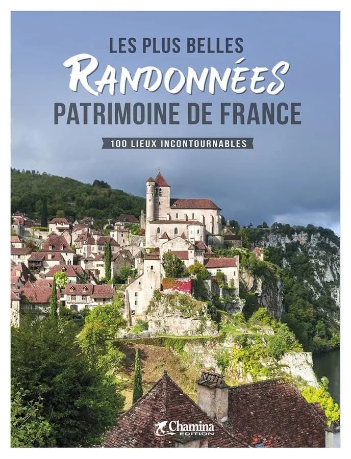 Les plus belles randonnées patrimoine de France | Chamina — recto