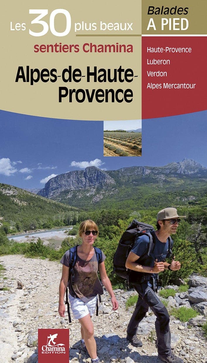 Alpes De Haute Provence Les 30 Plus Beaux Sentiers — recto
