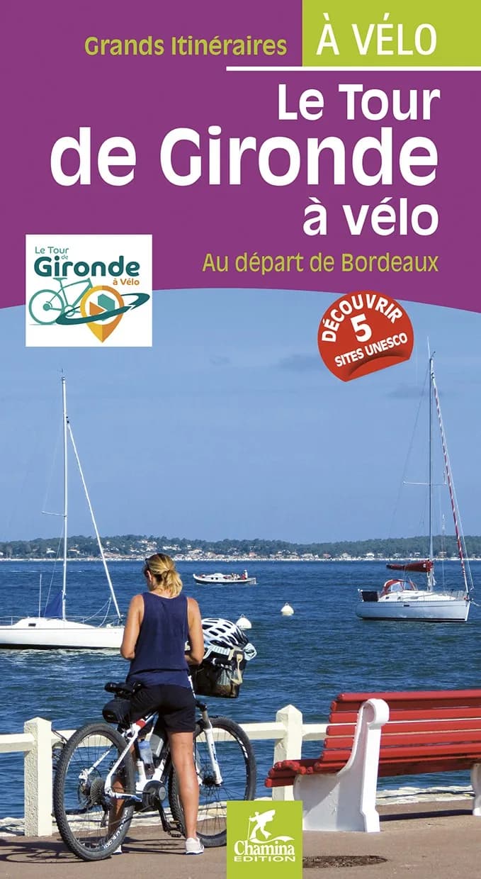 Le Tour De Gironde A Velo Au Depart De Bordeaux — recto