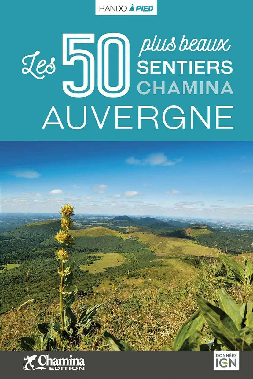 Auvergne - Les 50 Plus Beaux Sentiers — recto