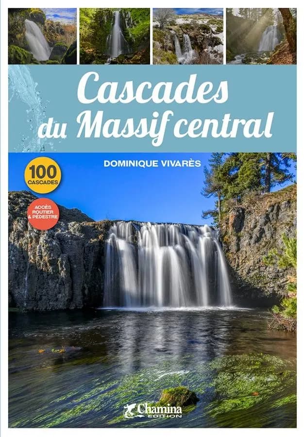 100 cascades à voir dans le massif central | Chamina édition — recto