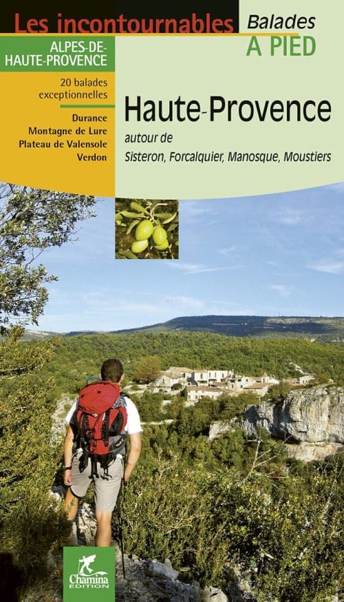 Haute Provence Autour De Sisteron, Forcalquier Manosque, Moustiers