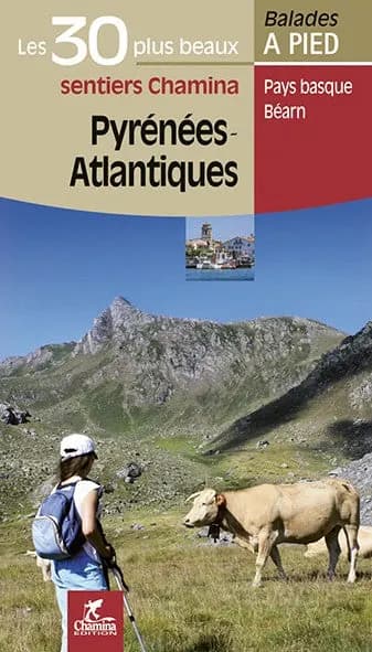 Pyrenees-Atlantiques Les 30 Plus Beaux Sentiers